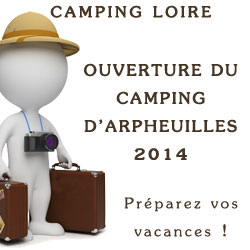 OUVERTURE 2014 : Camping d’Arpheuilles 